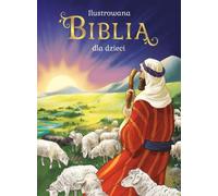 La Bible illustrée pour enfants - Bożena Bobrzyk-Stokłosa (Buch auf Polnisch)