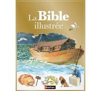 Virginie Aladjidi – La Bible illustrée – Une magnifique édition pour toute la famille – Cartonné