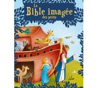 La Bible Imagée Des Petits