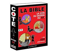 LA BIBLE - LA COTE DU DESIGN DU XXè N°9: N°9 édition 2021 / 2022