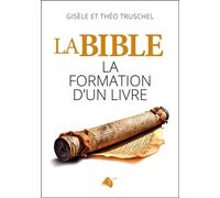 La Bible La Formation D'un Livre
