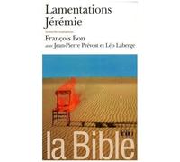 La Bible : Jérémie - Lamentations – Gallimard