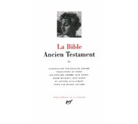 La Bible : L'ancien Testament - Tome 2, Les Quatre Grands Prophètes, Les Douze Petits Prophètes, Les Trois Livres Poètiques, Les Cinq Rouleaux, Les Deutérocaniques