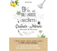 La bible Larousse des secrets de nos grands-mères - Martina Krcmar - Larousse - relié - Guide