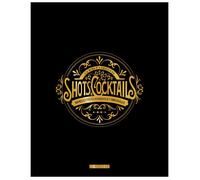 La bible Larousse des shots et cocktails