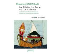 La Bible, le Coran et la science - Maurice Bucaille - Pocket - Poche - Etude