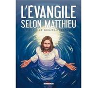 La Bible - Le Nouveau Testament - L Évangile selon Mathieu Michel Dufranne (Auteur), Jean-Christophe Camus (Scénario), Damir Zitko (Dessinateur), Ive Svorcina (Coloriste)