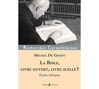La Bible. Livre ouvert, livre scellé ?: Études bibliques