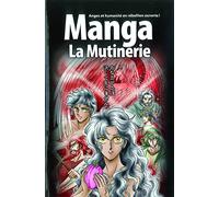 La Bible Manga, Volume 1 : La Mutinerie