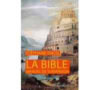 La Bible, manuel de subversion