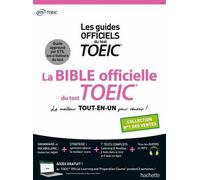 La Bible Officielle Du Toeic - Le Meilleur Tout-En-Un Pour Réussir !