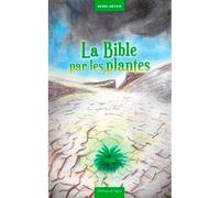La Bible Par Les Plantes - Collectif - Du Signe Eds - broché - Essai