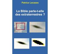 La Bible parle-t-elle des extraterrestres ?