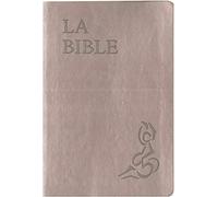 La Bible Parole de vie - Beige, similicuir, grand format, semi-rigide, illustrée par Annie Valloton, sans les deutérocanoniques