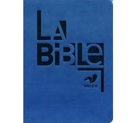 La Bible Parole de vie - Bleu, similicuir, souple, glissière, onglets, sans les deutérocanoniques