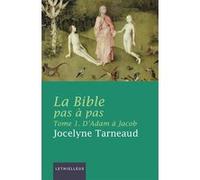 La Bible pas à pas, tome 1 Jocelyne Tarneaud (Auteur)