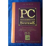 La Bible Pc Programmation Systeme