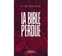 La Bible perdue - Igor Bergler - Pocket - Poche - Roman