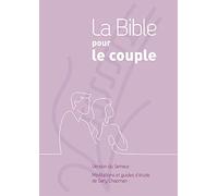 La Bible pour le Couple. Version du Semeur. Méditations et guides d’étude de Gary Chapman. Couverture Rigide Quadri Mauve