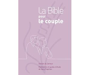 La Bible pour le couple. Version du Semeur. Méditations et guides d’étude de Gary Chapman. Couverture Rigide Quadri Mauve