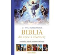 La Bible pour les enfants et les jeunes - Mariusz Rosik (Buch auf Polnisch)