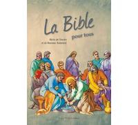 La Bible pour tous Récits de l'Ancien et du Nouveau Testament - Collectif - Tequi - broché - Document jeunesse dès 6 ans