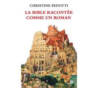 La Bible racontée comme un roman