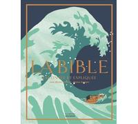 La Bible racontée et expliquée