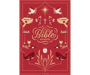 La Bible racontée François Campagnac (Auteur), Christophe Raimbault (Auteur), Gaël Lannurien (Illustration), Cyla Costa (Illustration)