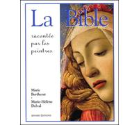 La Bible racontée par les peintres