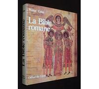 La Bible romane - Chefs-d'oeuvre de l'enluminure