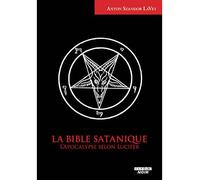 La Bible satanique - Anton Szandor LaVey - Camion Blanc Eds - relié - Essai