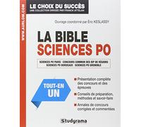 La bible sciences po: Sciences PO Paris, concours commun des IEP de régions, sciences PO Bordeaux...