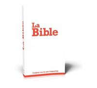 La Bible Segond 21 - L'original, Avec Des Mots D'aujourd'hui