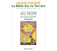 La Bible Sur Le Terrain - Tome 3, Jours 12 À 16