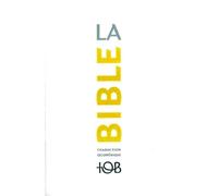 La Bible TOB - Traduction cuménique de la Bible, notes essentielles, souple, blanche