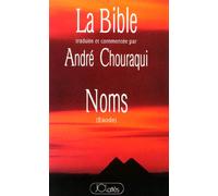 La Bible : Tora, tome 2 : Noms, Exodes