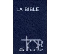 La Bible: Traduction oecuménique de la Bible