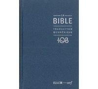 La Bible - Traduction oecuménique - Notes essentielles, balacron bleu nuit