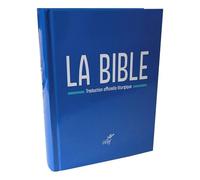 La Bible - Traduction Officielle Liturgique