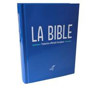 La Bible - Traduction Officielle Liturgique
