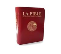 La Bible - Traduction Officielle Liturgique - Edition Zippée