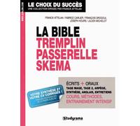 La Bible Tremplin Passerelle Skema - Réussir Les Concours D'entrée Des Grandes Écoles Accessibles À Bac +2, Bac +3 Et Plus