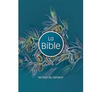 La Bible. Version du Semeur. Couverture Rigide Quadri Motif Olivier. Tranche blanche