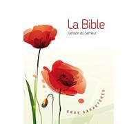 La Bible. Version du Semeur. Gros caractères. Couverture semi-souple illustrée
