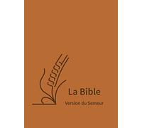 La Bible. Version du Semeur. Gros caractères, couverture semi-souple textile brun
