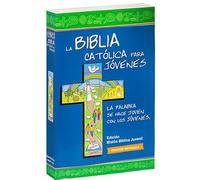 La Biblia Católica para Jóvenes/ The Catholic Bible for Youth