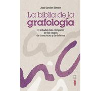 La biblia de la grafologia/ The Bible of Graphology