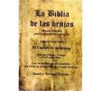 La Biblia de las Brujas: manual completo para la práctica de la brujería. Libro segundo. El camino de las Brujas: Principios, Rituales y Creencias de la Brujería Actual