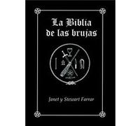 La Biblia De Las Brujas. Obra Completa Rustica Manual Comple - [Livre en VO] Farrar, Janet Y Stewart (Auteur)